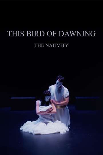 This Bird of Dawning: The Nativity Poster