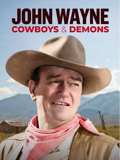 John Wayne: Cowboys & Demons Poster