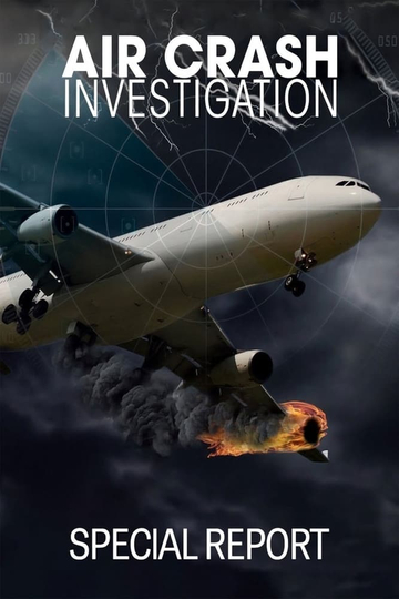 Air Crash Investigation: Special Report