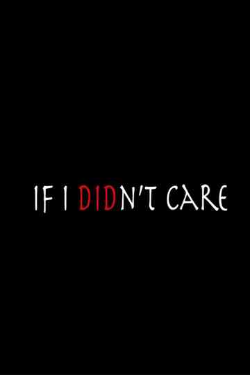 If I Didn't Care