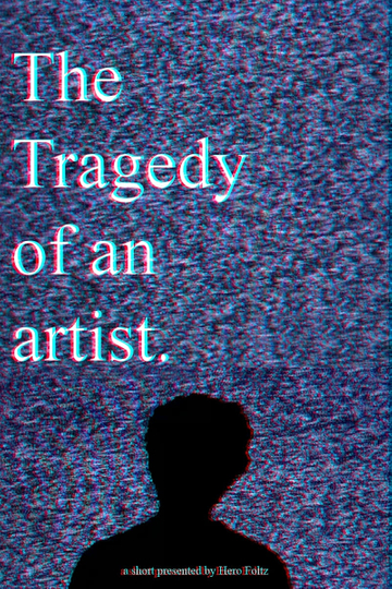 The Tragedy of an Artist