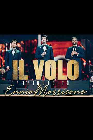 Il Volo: Tribute to Ennio Morricone 2021 Poster