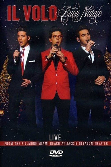 Il Volo: Buon Natale - Live From The Fillmore Miami Beach 2013