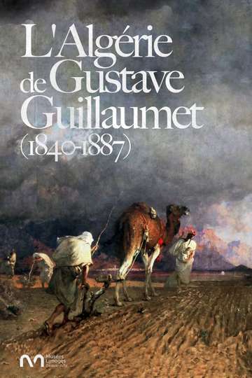 L'Algérie de Gustave Guillaumet (1840-1887) Poster