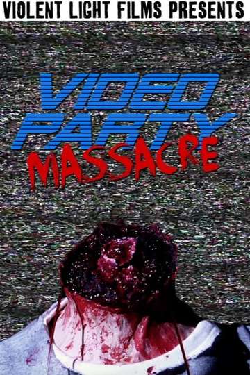 Video Party Massacre Poster