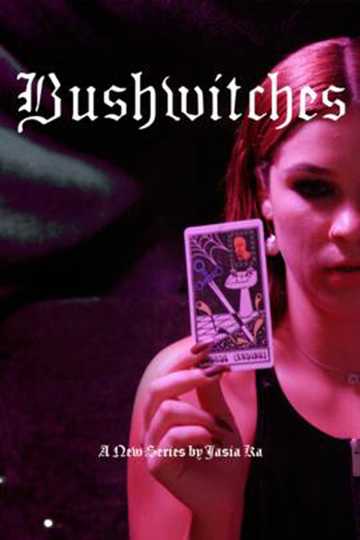 Bushwitches Poster