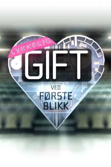 Lykkelig gift ved første blikk