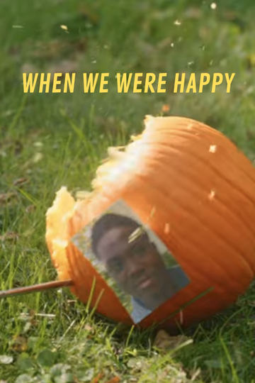 When we were happy Poster