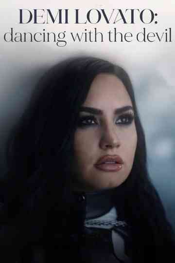Demi Lovato: Dancing with the Devil poster