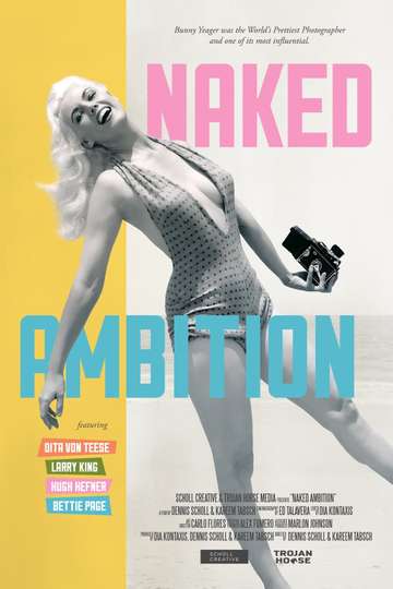 Naked Ambition: Bunny Yeager Poster