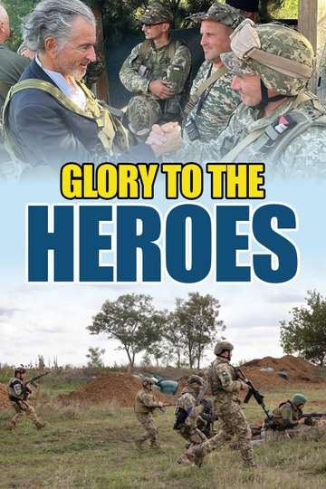 Glory to the Heroes Poster