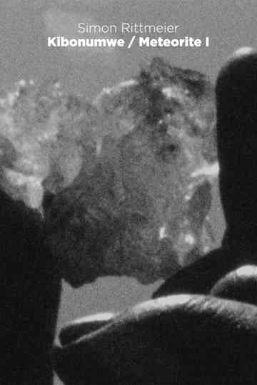 Kibonumwe / Meteorite I Poster
