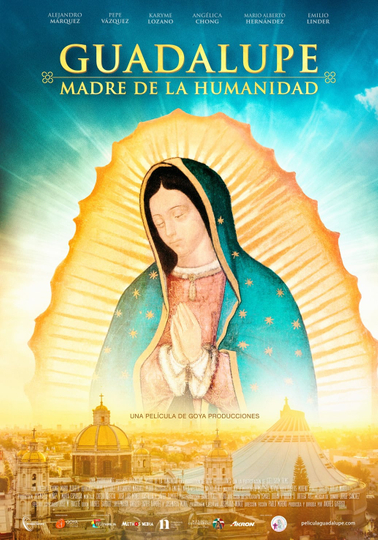 Guadalupe: Mother of Humanity