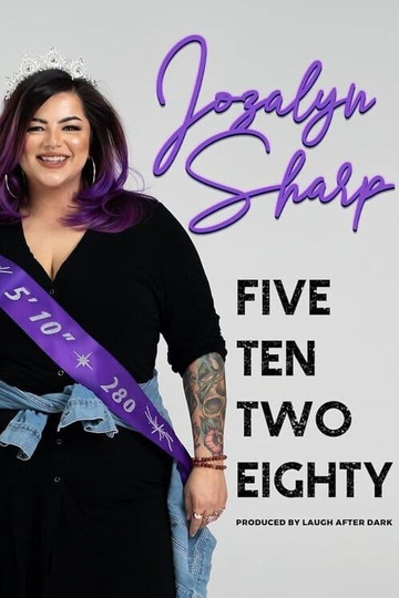 Jozalyn Sharp: Five Ten Two Eighty Poster