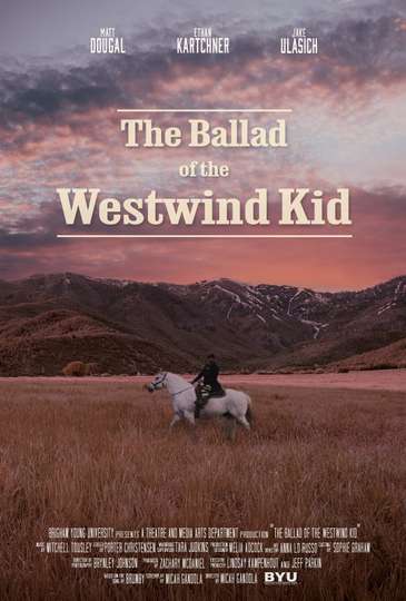 The Ballad of the Westwind Kid Poster