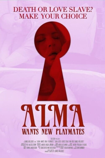 Alma Wants New Playmates Poster