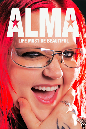 Alma – Life Must Be Beautiful