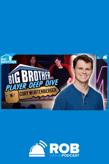 BB25 Cory Wurtenberger Deep Dive | Big Brother 25 Poster