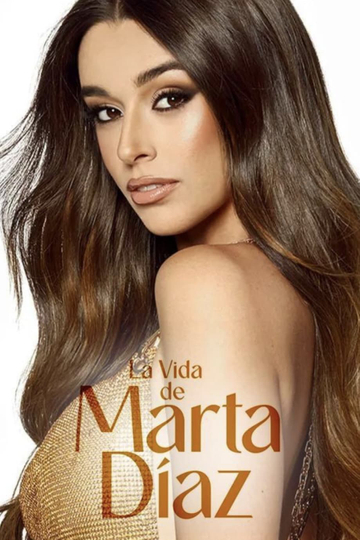 La Vida de Marta Díaz Poster