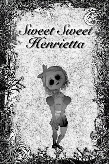 Sweet Sweet Henrietta