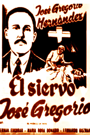 El Siervo José Gregorio (El Medico de Dios) Poster