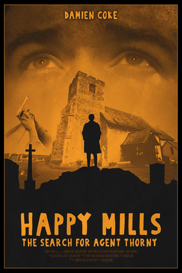 Happy Mills: The Search for Agent Thorny Poster