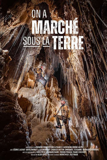 On a marché sous la Terre Poster