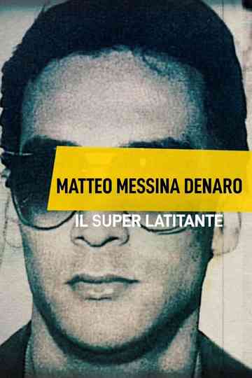 Matteo Messina Denaro - Il Superlatitante
