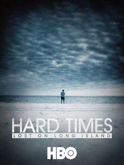 Hard Times Lost on Long Island Poster