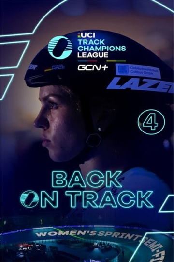 Back On Track - UCI Track Champions League EP4