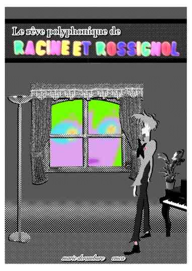 Le rêve polyphonique de Racine et Rossignol