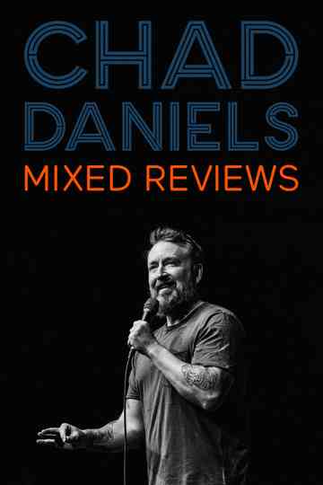 Chad Daniels: Mixed Reviews