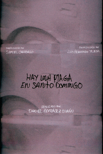 There is a plague in Santo Domingo Poster