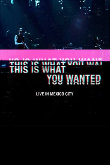 Placebo - This Is What You Wanted: Live in Mexico City