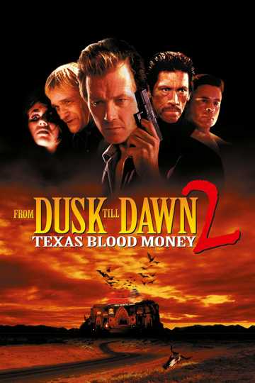From Dusk Till Dawn 2: Texas Blood Money Poster