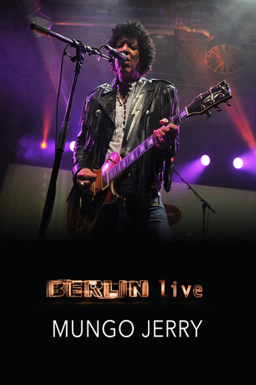 Mungo Jerry - Berlin Live Poster