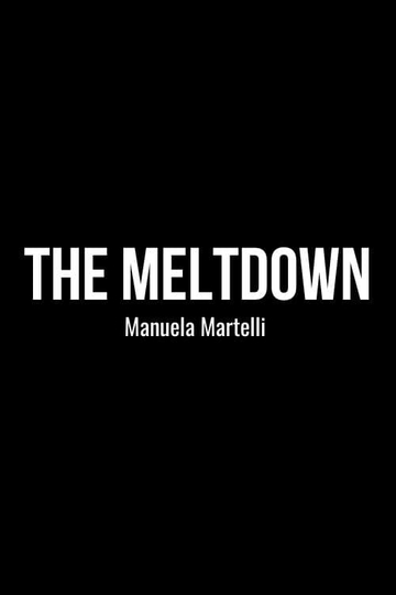 The Meltdown