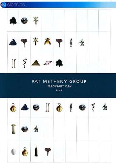 Pat Metheny Group: Imaginary Day Live Poster