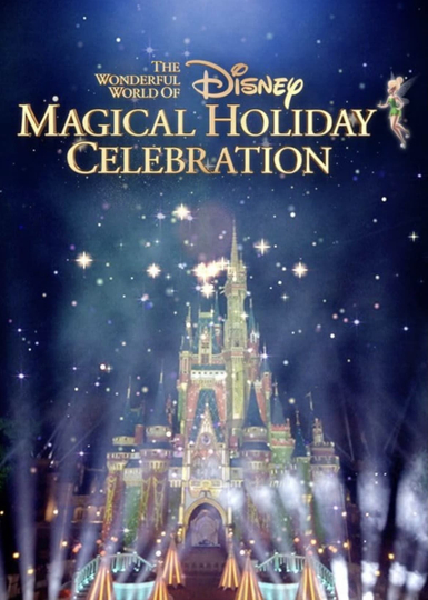 The Wonderful World of Disney: Magical Holiday Celebration Poster