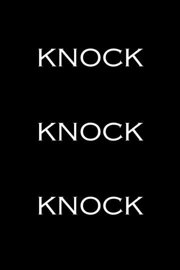 Knock Knock Knock