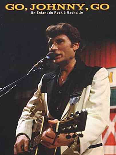 Johnny Hallyday - Go, Johnny, Go (Un enfant du rock à Nashville) Poster