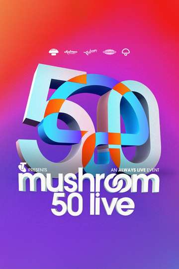 Mushroom 50th Anniversary Concert Live Poster