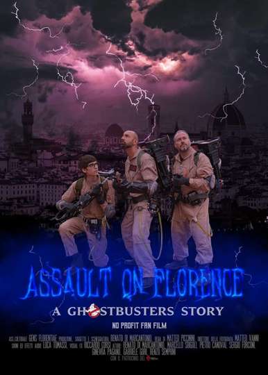 Assault on Florence: A Ghostbusters Story Poster