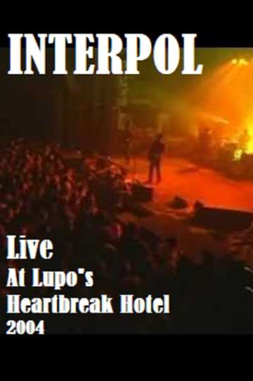 Interpol Live At Lupo's Heartbreak Hotel Poster