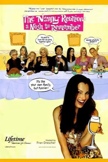 Where To Watch The Nanny Reunion A Nosh To Remember The Nanny Reunion: A Nosh to Remember (2004) - Movie Cast, Reviews