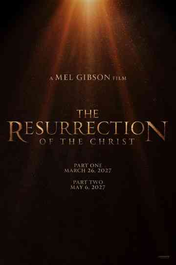The Resurrection of the Christ: Part Two Poster