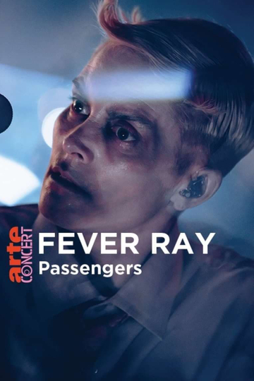 Fever Ray in Passengers - ARTE Concert