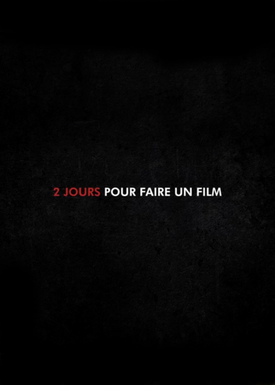 2 Jours pour faire un Film Poster