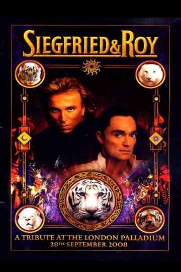 A Tribute to Siegfried & Roy Poster