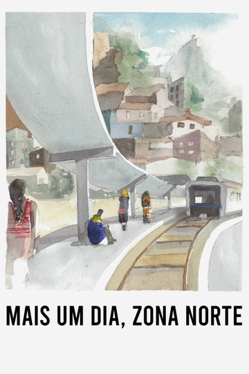 Mais Um Dia, Zona Norte Poster